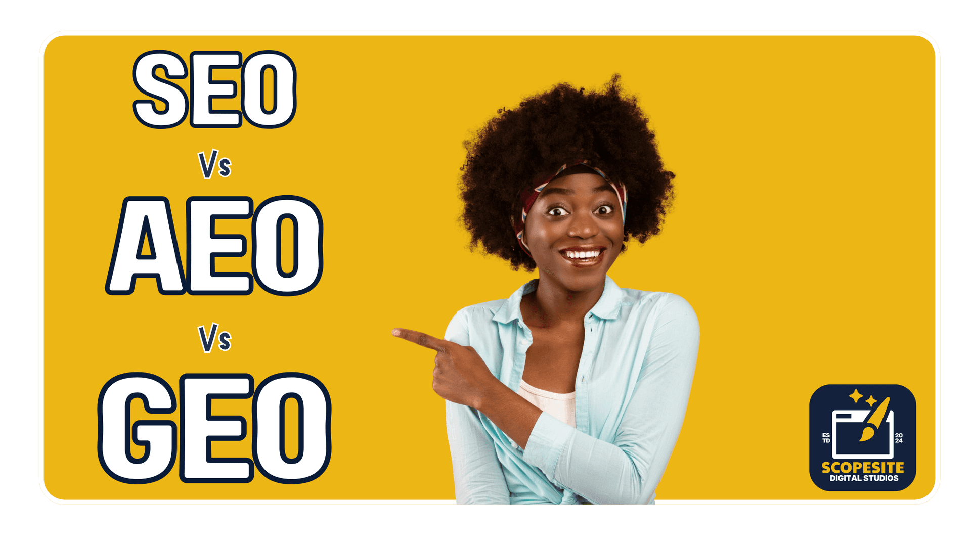 Woman pointing at the text SEO vs AEO vs GEO on a gold background